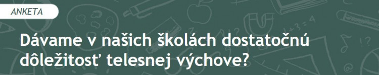 Dávame v našich školách dostatočnú dôležitosť telesnej výchove? (2020/11)