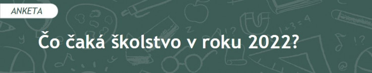 Čo čaká školstvo v roku 2022? (2022/1)