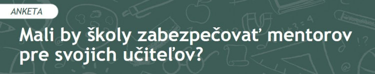 Mali by školy zabezpečovať mentorov pre svojich učiteľov? (2021/12)