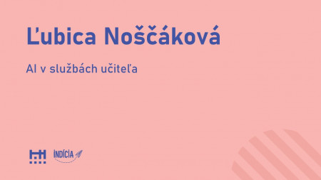 Ľubica Noščáková : AI v službách učiteľa
