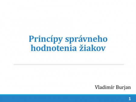 Vladimír Burjan: Princípy správneho hodnotenia žiakov