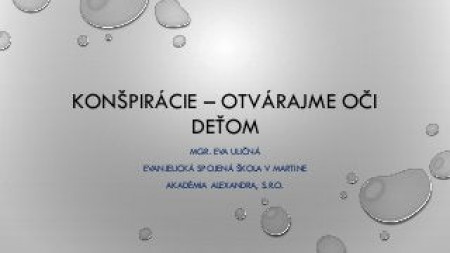 Eva Uličná - Konšpiračné teórie vo výučbe informatiky nielen na ZŠ