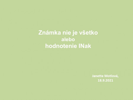 Janette Motlová: Význam obrazov a príbehov pri hodnotení žiakov alebo Známka nie je všetko 