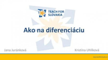 Jana Juránková, Kristína Uhlíková - Ako na diferenciáciu - zopár tipov a trikov 