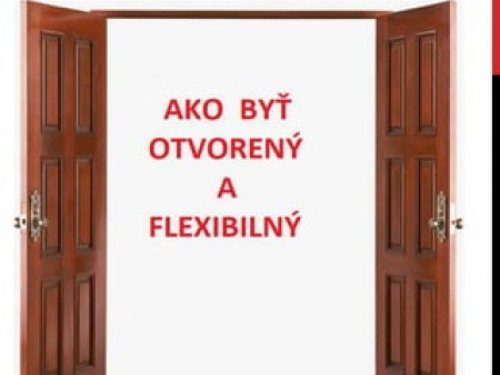 Martina Štefániková - Ako byť otvorený a flexibilný