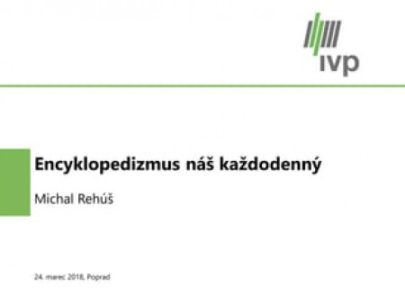 Michal Rehúš - Encyklopedizmus náš každodenný (Analýza kurikula v základných školách)