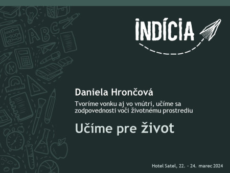 Daniela Hrončová: Tvoríme vonku aj vo vnútri, učíme sa zodpovednosti voči životnému prostrediu