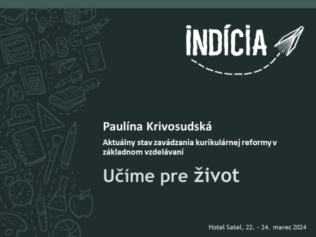 Paulína Krivosudská: Aktuálny stav zavádzania kurikulárnej reformy v základnom vzdelávaní
