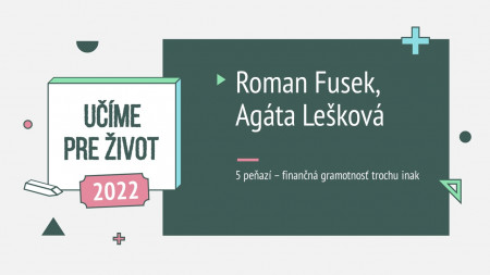 Roman Fusek, Agáta Lešková: 5 peňazí – finančná gramotnosť trochu inak