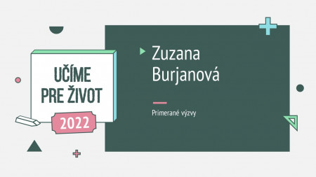 Zuzana Burjanová: Primerané výzvy