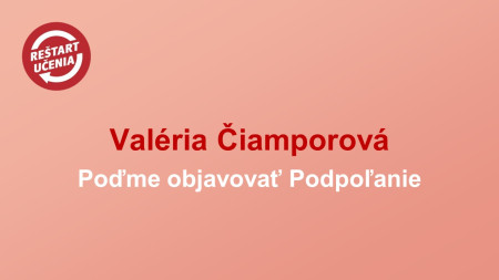 Valéria Čiamporová: Poďme objavovať Podpoľanie