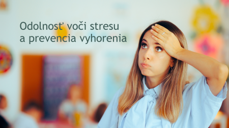  Odolnosť voči stresu a prevencia vyhorenia - bezplatný webinár 
