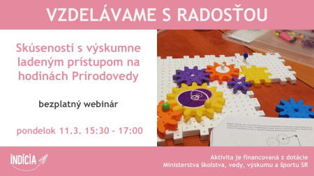 Bezplatný webinár - Skúsenosti s výskumne ladeným prístupom na hodinách Prírodovedy - 3/2024
