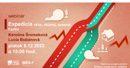 Bezplatný webinár - ExpEdícia skús, skúmaj, spoznaj - Fyzika - 12/2023