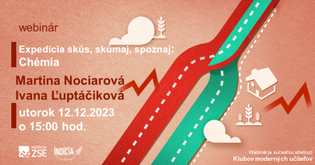 Bezplatný webinár - ExpEdícia skús, skúmaj, spoznaj - Chémia - 12/2023