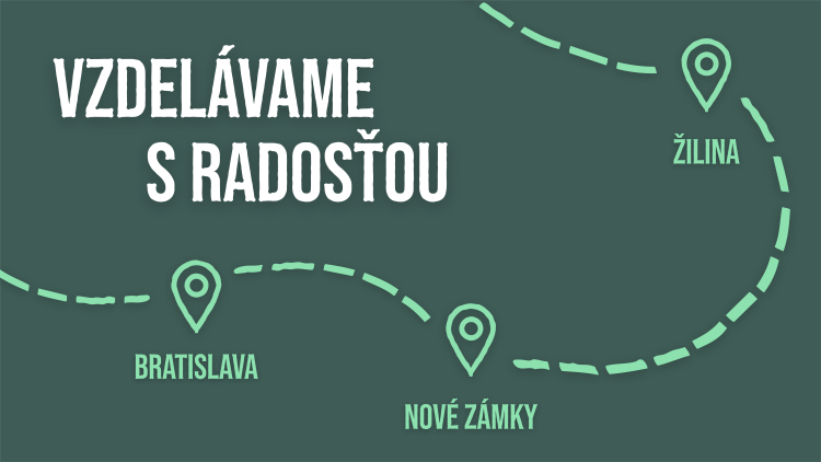 Roadshow: Vzdelávame s radosťou 2025 (Žilina, Nové Zámky, Bratislava)