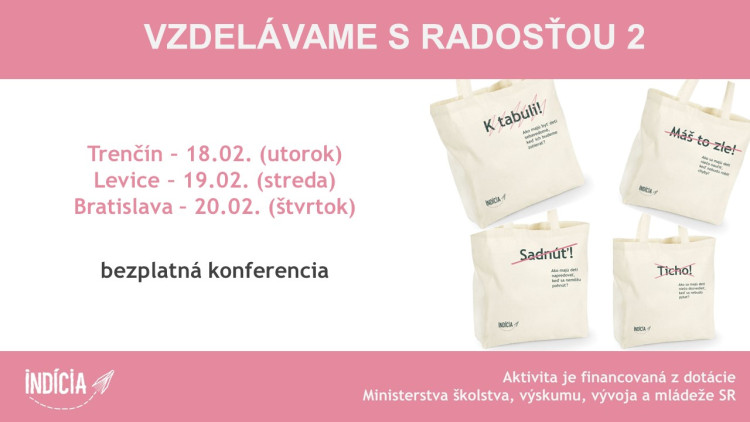 Konferencia Vzdelávame s radosťou (Trenčín, Levice, Bratislava)